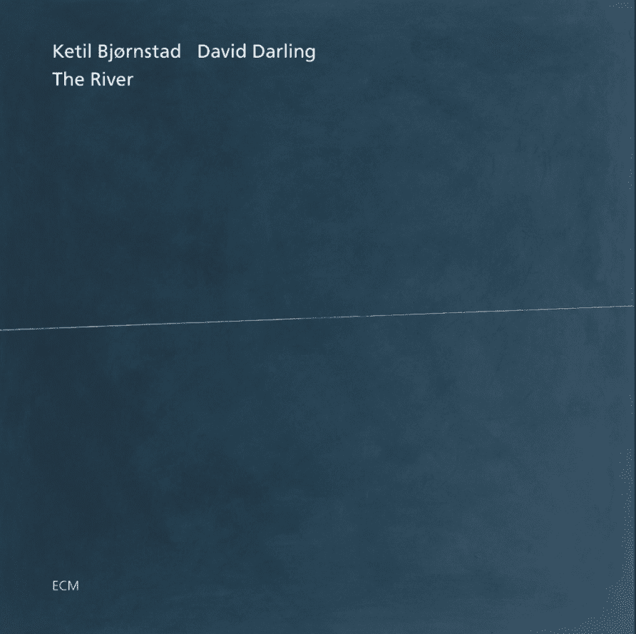 KETIL BJORNSTAD, DAVID DARLING-THE RIVER